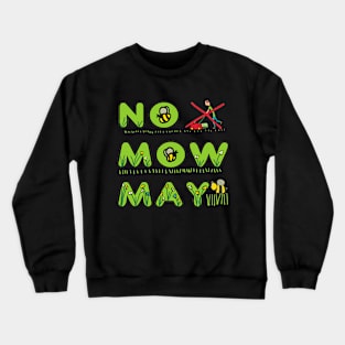 No Mow May Crewneck Sweatshirt